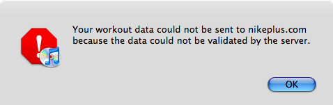 [Your workout data could not be sent to nikeplus.com because the data could not be validated by the server.]